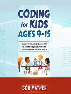 cover image of Coding for Kids Ages 9-15